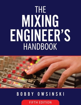 Paperback The Mixing Engineer's Handbook 5th Edition Book
