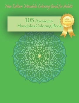 Paperback 105 Awesome Mandalas Coloring Book: New Edition Mandala Coloring Book for Adults, 105 Pages : 8,5 x 11 inches Book