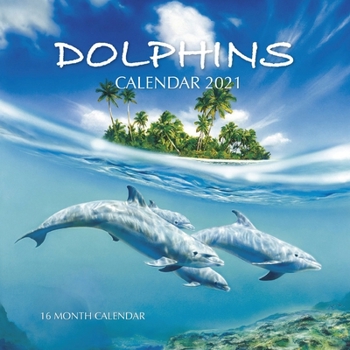 Paperback Dolphins Calendar 2021: 16 Month Calendar Book