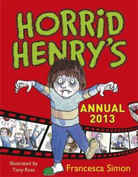 Hardcover Horrid Henry Annual 2013 Book