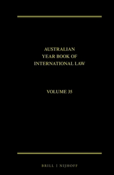 Hardcover The Australian Year Book of International Law: Volume 35 (2017) Book