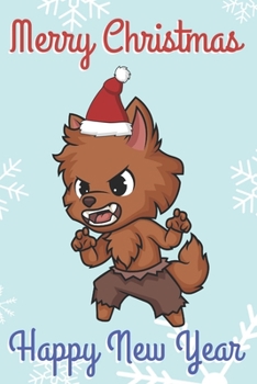 Paperback Merry Christmas Happy New Year: Chibi Kawaii Brown Wolf Creature Wearing a Red Santa Hat with Snow Notebook Cover. Great Journal Gift or Stocking Stuf Book