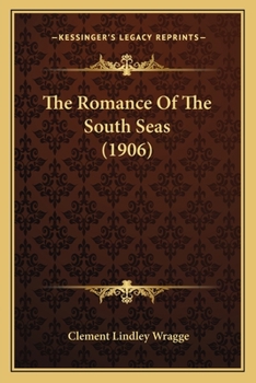 Paperback The Romance Of The South Seas (1906) Book