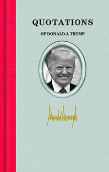 Hardcover Quotations of Donald J. Trump Book