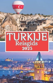 Paperback Turkije Reisgids 2025 [Dutch] Book