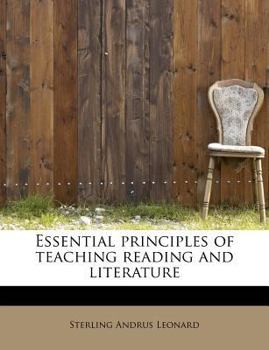 Essential Principles of Teaching Reading and Literature