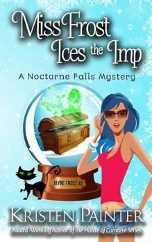 Miss Frost Ices the Imp - Book #2 of the Jayne Frost
