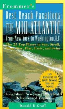 Paperback Best Beach Vacations: The Mid-Atlantic from New York to Washington Dc (FROMMER'S BEST BEACH VACATIONS EAST COAST FROM NEW YORK TO WASHINGTON DC) Book