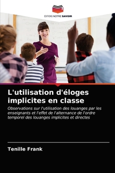 Paperback L'utilisation d'éloges implicites en classe [French] Book