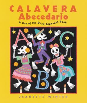 Hardcover Calavera Abecedario: A Day Of The Dead Alphabet Book