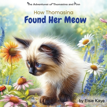 How Thomasina Found Her Meow