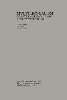 Hardcover Multilingualism in International Law and Institutions Book