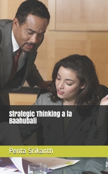 Paperback Strategic Thinking a la Baahubali Book