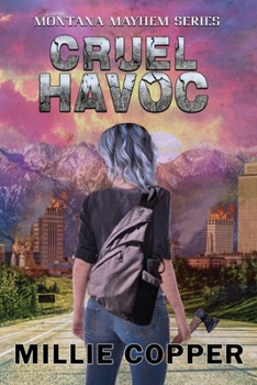 Paperback Cruel Havoc: Montana Mayhem Book 4 America's New Apocalypse Book