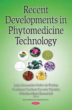 Hardcover Recent Developments in Phytomedicine Technology Book