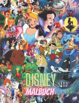 Disney Malbuch: Disney Malbuch für Kinder & Erwachsene, Enthält +50 hochwertige süße und einfache Bilder von Disney , Eine schöne Sammlung von ... !! (Disney-Aktivitätsbuch) (German Edition)
