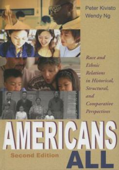 Hardcover Americans All: Race and Ethnic Relations in Historical, Structural, and Comparative Perspectives Book