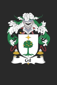 Paperback Gil: Gil Coat of Arms and Family Crest Notebook Journal (6 x 9 - 100 pages) Book