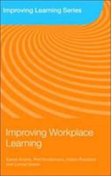 Paperback Improving Workplace Learning Book