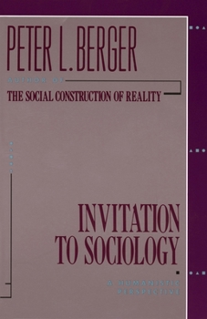 Paperback Invitation to Sociology: A Humanistic Perspective Book