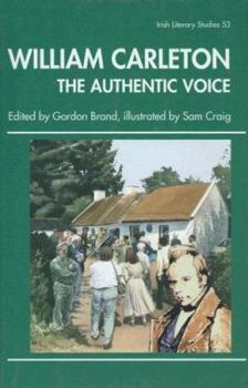 Hardcover William Carleton, the Auhentic Voice Book