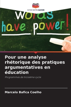 Paperback Pour une analyse rhétorique des pratiques argumentatives en éducation [French] Book