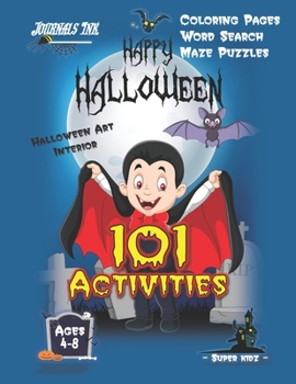 Halloween Activity Book for Kids Ages 4-8: 101 Puzzle Pages. COLORING - MAZES - WORD SEARCH. Custom Art Interior. Cute fun gift! Young Vampire. SUPER KIDZ (AS12)