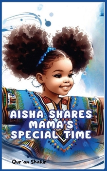 Hardcover Aisha Shares Mama's Special Day Book
