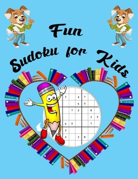 Paperback Fun Sudoku For Kids: sudoku and coloring book for kids ages 6-8( Back to school Activity Book For Kids ) Book