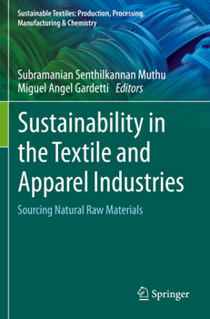 Paperback Sustainability in the Textile and Apparel Industries: Sourcing Natural Raw Materials Book
