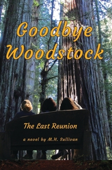 Paperback Goodbye Woodstock: The Last Reunion Book