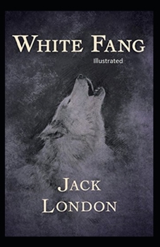 Paperback White Fang Illustrated Book