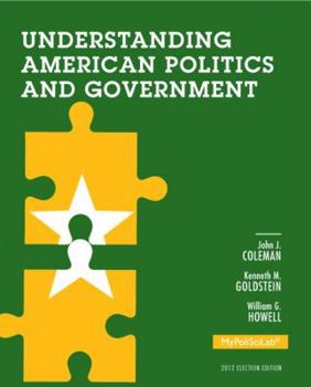 Paperback Understanding American Politics and Government, 2012 Election Edition Book