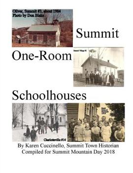 Paperback Summit, NY One-Room Schoolhouses: also called Little Red or White, District, Rural or Common Schools Book