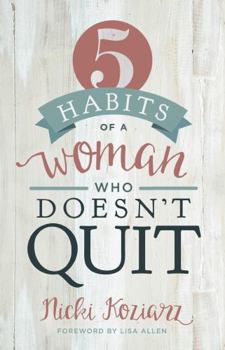 Paperback 5 Habits of a Woman Who Doesn't Quit Book