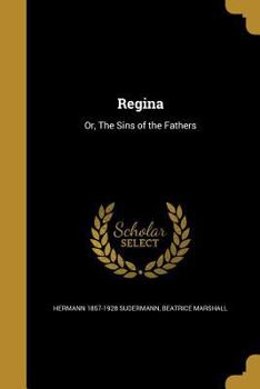Paperback Regina: Or, The Sins of the Fathers Book