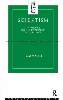 Hardcover Scientism: Philosophy and the Infatuation with Science Book