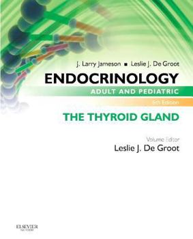 Paperback Endocrinology Adult and Pediatric: The Thyroid Gland Book