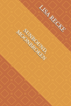Paperback Sunbound, Moonbroken Book