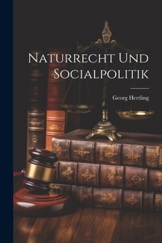 Paperback Naturrecht Und Socialpolitik [German] Book