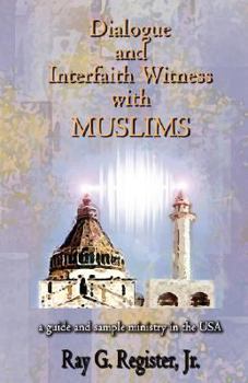 Paperback Dialogue and Interfaith Witness with Muslims Book