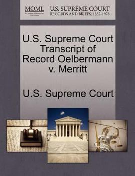 Paperback U.S. Supreme Court Transcript of Record Oelbermann V. Merritt Book