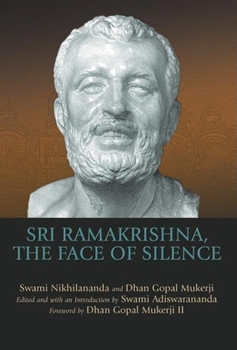 Hardcover Sri Ramakrishna, the Face of Silence Book