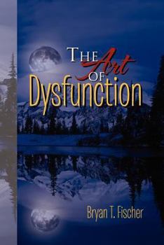 Paperback The Art of Dysfunction Book