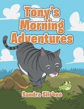 Paperback Tony's Morning Adventures Book
