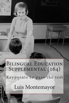 Paperback Bilingual Education Supplemental (164): Keypoints to Pass the Test Book