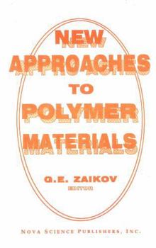 Hardcover New Approaches to Polymer Materials Book