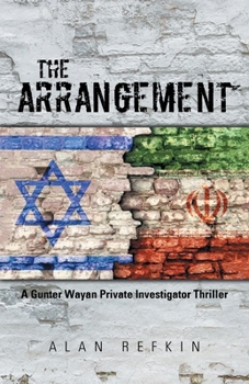 Paperback The Arrangement: A Gunter Wayan Private Investigator Thriller Book