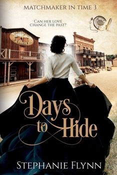 Days to Hide: A Protector Romantic Suspense - Book #3 of the Matchmaker