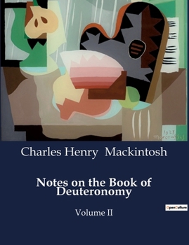 Paperback Notes on the Book of Deuteronomy: The Significance of Obedience and Faith in Deuteronomy Book